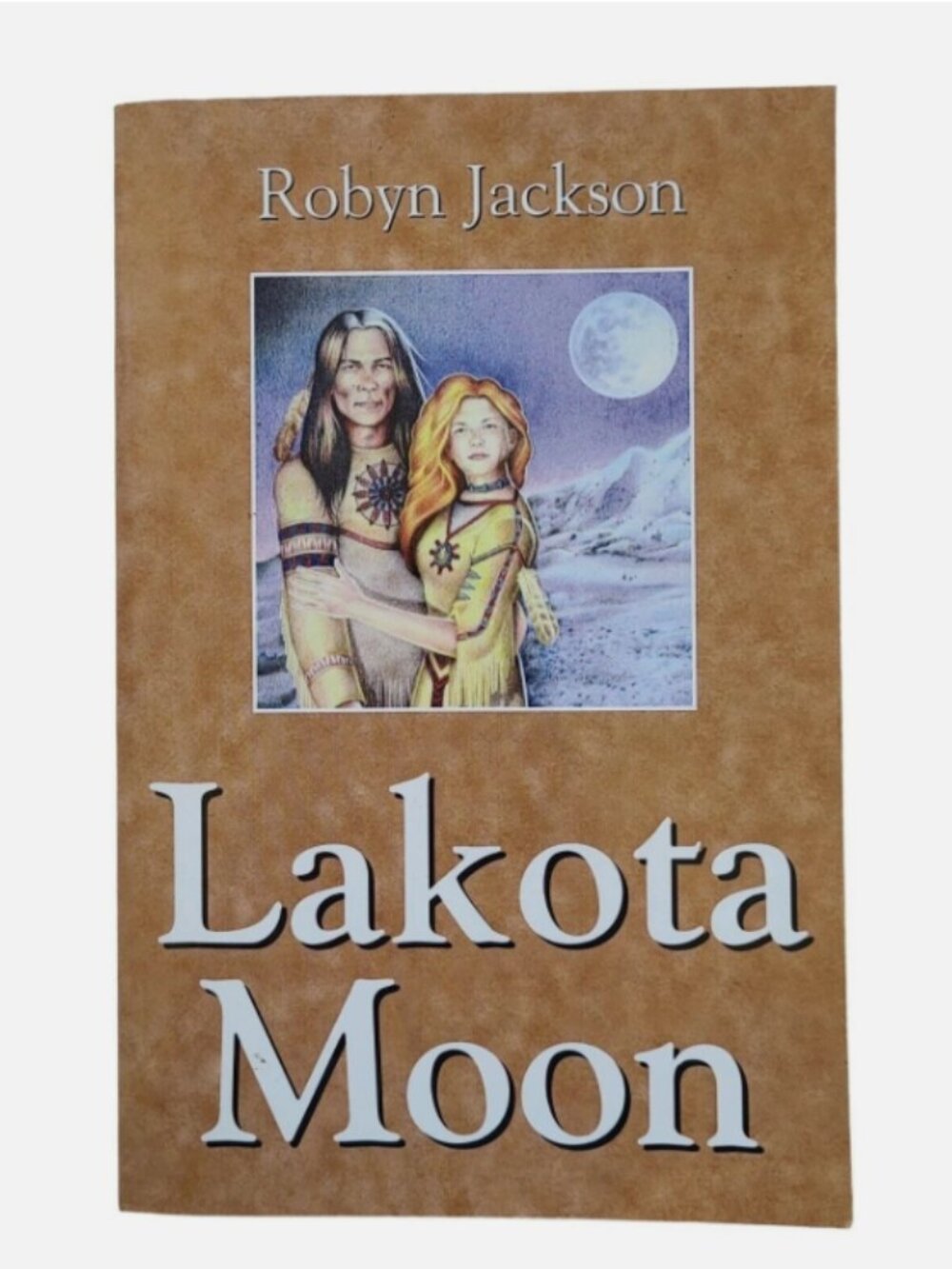 Book Lakota Moon Robyn Jackson Historical Fiction Romance Native Capture